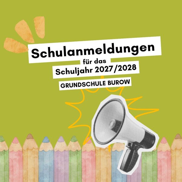 Schulanmeldung Burow