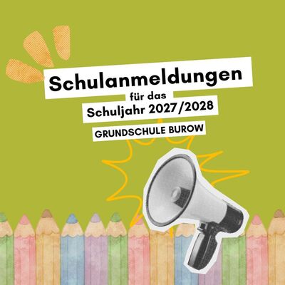 Schulanmeldung Burow